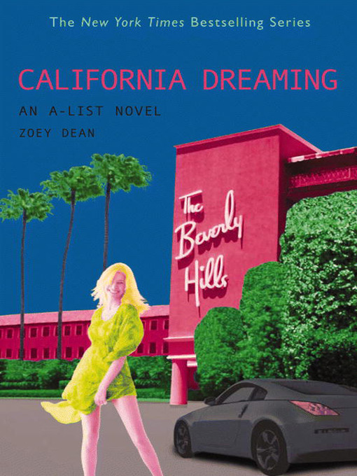 Title details for California Dreaming by Zoey Dean - Available
